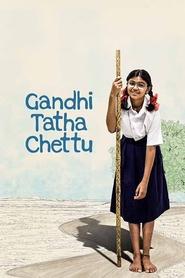 Gandhi Tatha Chettu (2025)